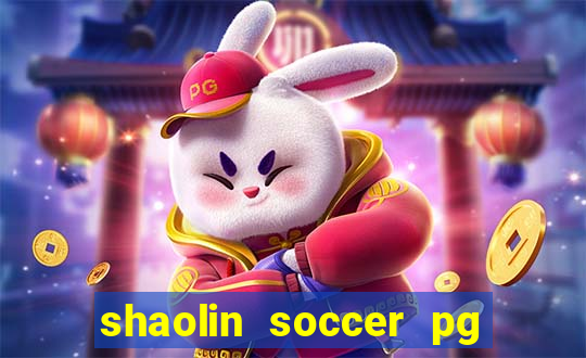 shaolin soccer pg soft demo